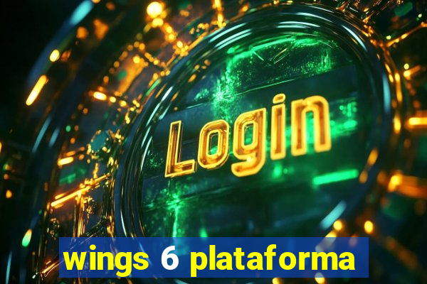 wings 6 plataforma